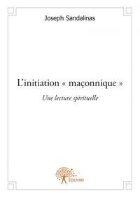 L’initiation « maçonnique »