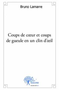 Coups de cœur et coups de gueule en un clin d'œil