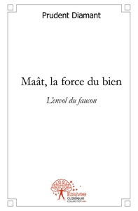 Maât, la force du bien