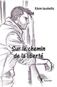 Sur le chemin de la liberté