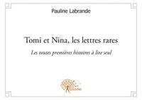 Tomi et nina, les lettres rares