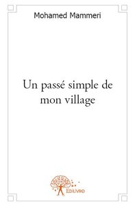 Un passé simple de mon village