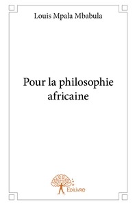 Pour la philosophie africaine