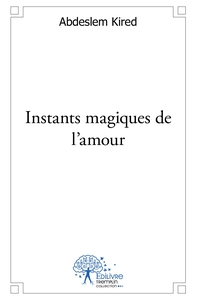 Instants magiques de l'amour