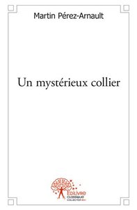 Un mystérieux collier