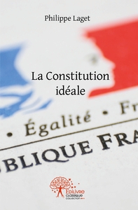 La Constitution idéale