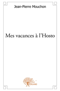 Mes vacances à l'Hosto