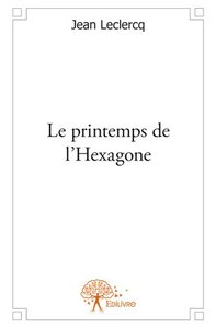 Le printemps de l'hexagone