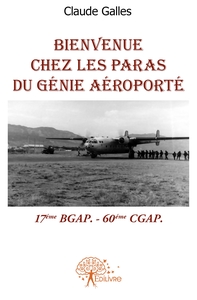 Bienvenue chez les Paras du génie aéroporté