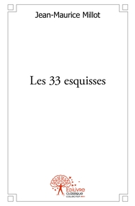 Les 33 esquisses