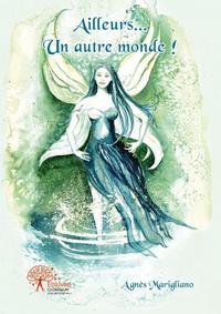 Ailleurs... un autre monde !