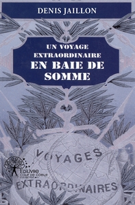 Un voyage extraordinaire en Baie de Somme