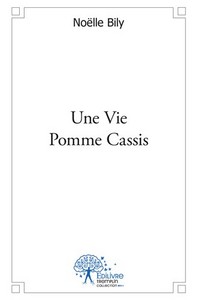 Une vie pomme cassis