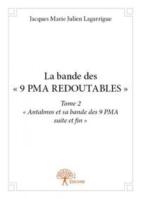 La bande des « 9 pma redoutables »