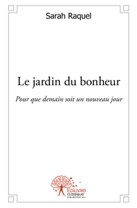 Le jardin du bonheur