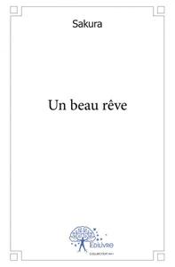 Un beau rêve