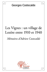 Les Vignes : un village de Lozère entre 1910 et 1940.