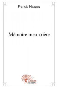 Mémoire meurtrière