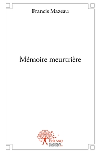 Mémoire meurtrière