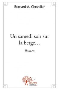Un samedi soir sur la berge…