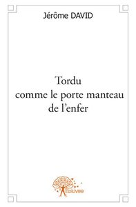 Tordu comme le porte manteau de l'enfer