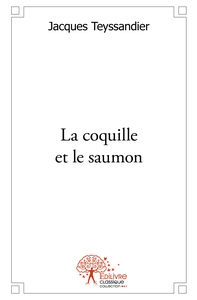 La coquille et le saumon