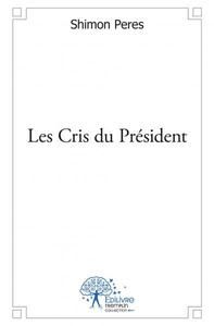 Les cris du président