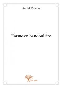 L'arme en bandoulière