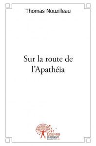 Sur la route de l'apathéia