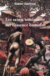 Les saints séminaires sur l'essence humaine