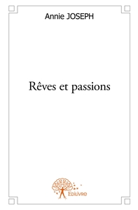 Rêves et passions