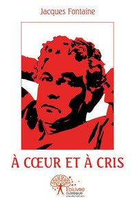 à cœur et à cris