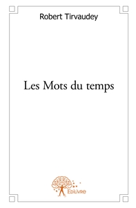 Les Mots du temps