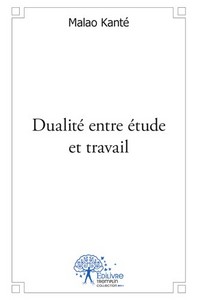 DUALITE ENTRE ETUDE ET TRAVAIL