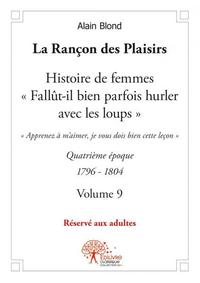 La rançon des plaisirs - volume 9