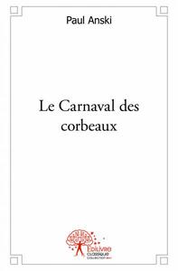 Le carnaval des corbeaux