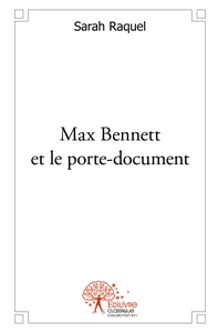 Max Bennett et le porte-document