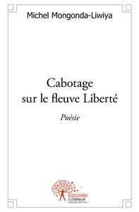 Cabotage sur le fleuve Liberté