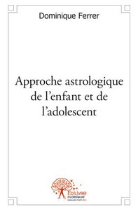 Approche astrologique de l'enfant et de l'adolescent