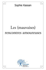 Les (mauvaises) rencontres amoureuses