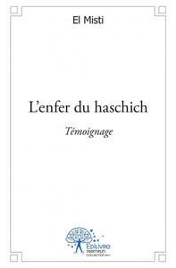 L' enfer du haschich