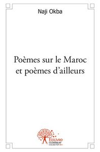 Poèmes sur le maroc et poèmes d’ailleurs