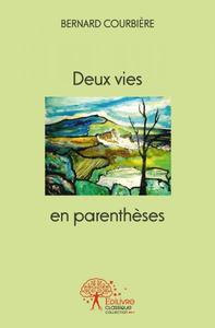 Deux vies en parenthèses