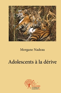 Adolescents à la dérive