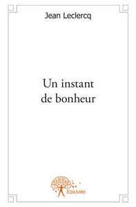 Un instant de bonheur