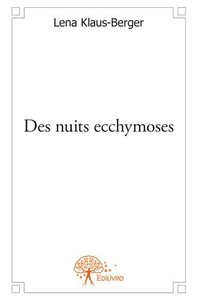 Des nuits ecchymoses