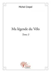 Ma légende du vélo