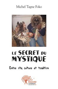 Le secret du mystique