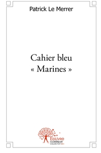 Cahier bleu " Marines "