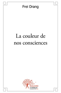 La couleur de nos consciences